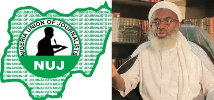 NUJ Condemns Sheik Gumi’s Comments Calling Journalists Criminals