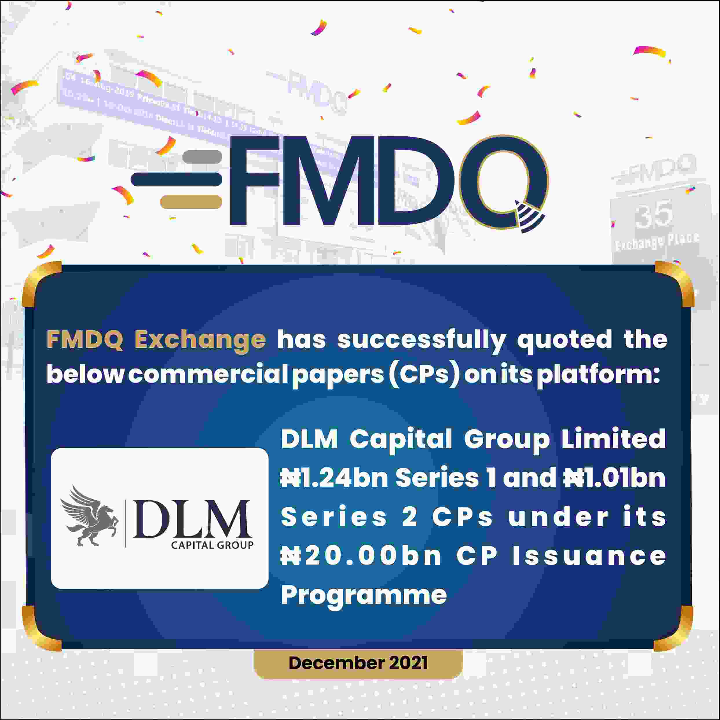 FMDQ Approves Quotation Of DLM Capital Group Series 1 And 2  