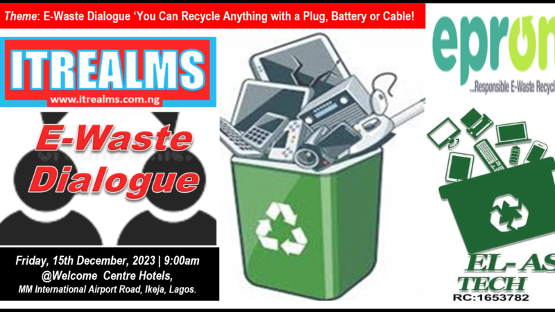 ITREALMS E-Waste Dialogue’23 partners EPRON, EL-AS Tech, WEE-Eco to collect small e-waste
