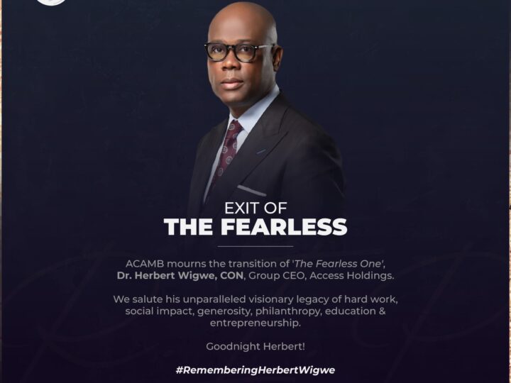 ACAMB Mourns Exit Of _‘The Fearless One’ – Dr. Herbert Wigwe, CEO Of Access Holdings